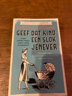 Geef dat kind een slok jenever - Opvoedboek, Ophalen of Verzenden, Zo goed als nieuw, Opvoeding tot 6 jaar