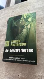 James Patterson - De eerstverlorene, James Patterson, Ophalen of Verzenden, Zo goed als nieuw, Nederland