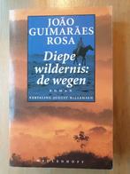 Joao Guimaraes Rosa - Diepe wildernis: de wegen, Ophalen of Verzenden, Gelezen, Joao Guimaraes Rosa
