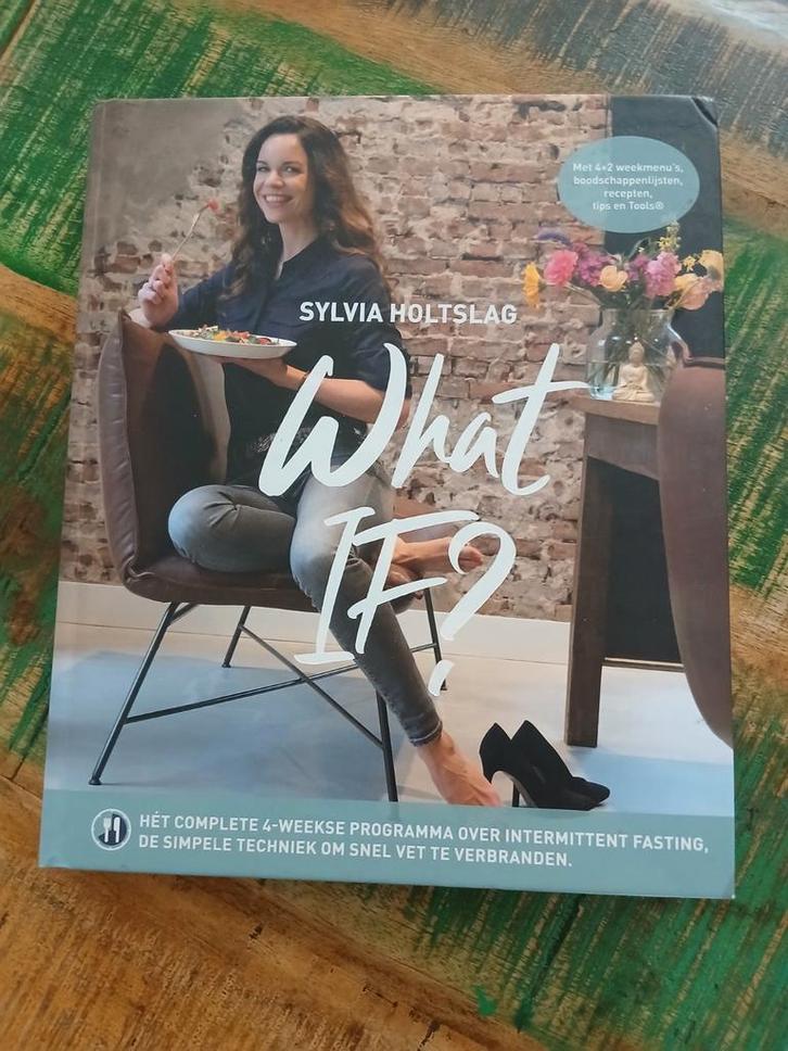 What IF? - Sylvia Holtslag Intermittent Fasting, Boeken, Kookboeken, Zo goed als nieuw, Overige typen, Overige gebieden, Gezond koken