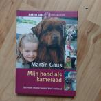 Boek, Mijn hond als Kameraad, Martin Gaus, Ophalen of Verzenden, Zo goed als nieuw, Honden