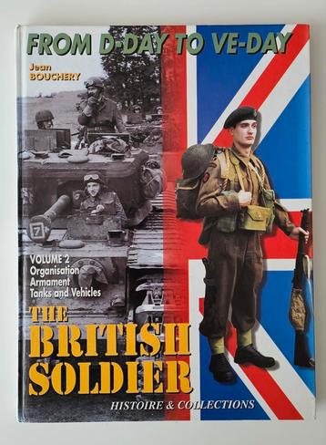 From D-Day to VE-Day: The British Soldier beschikbaar voor biedingen