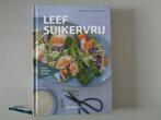 Leef suikervrij Lynda Schutten- Slank & energiek in 28 dag, Dieet en Voeding, Lynda Schutten, Ophalen of Verzenden, Zo goed als nieuw