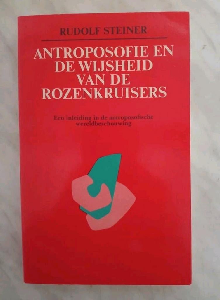 Antroposofie en de wijsheid van de Rozenkruisers vaste prijs, Ophalen of Verzenden, Zo goed als nieuw