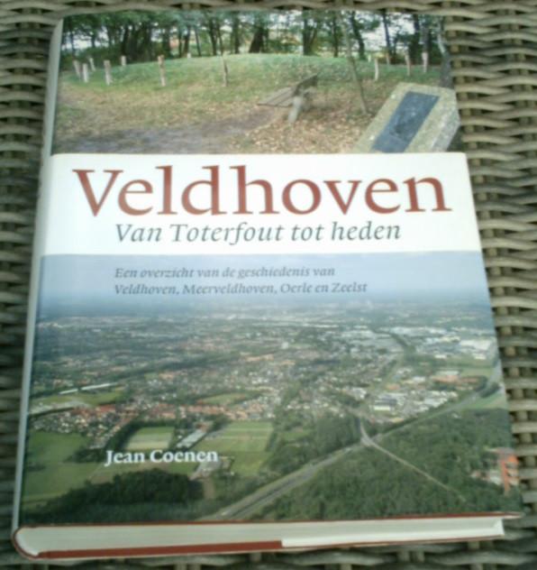 Veldhoven. Van Toterfout tot heden. Jean Coenen., Ophalen of Verzenden, Zo goed als nieuw