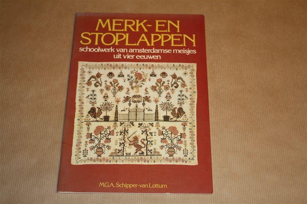 Merk- en stoplappen. Schoolwerk van amsterdamse meisjes., Ophalen of Verzenden, Gelezen, Overige onderwerpen