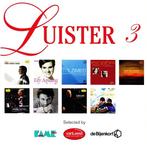 SALE-> CD VARIOUS - Luister 3, Verzenden, Classicisme, Zo goed als nieuw, Kamermuziek