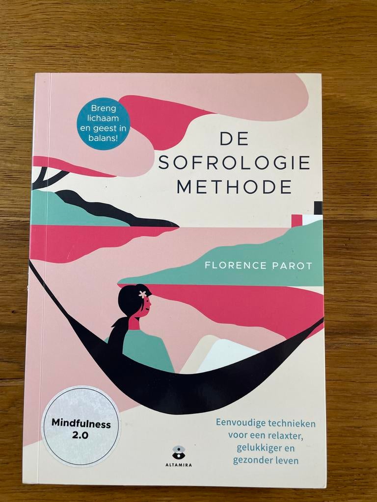 Florence Parot - De sofrologiemethode, Boeken, Sociale wetenschap, Ophalen of Verzenden, Zo goed als nieuw, Florence Parot