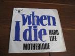 60s motherlode when i die, 7 inch, Single, Ophalen of Verzenden, Zo goed als nieuw