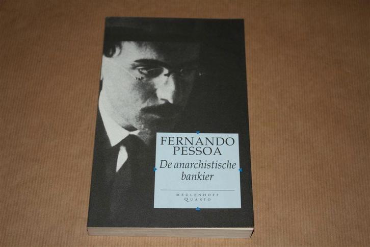 De anarchistieche bankier en ander proza. Pessoa., Boeken, Literatuur, Zo goed als nieuw, Ophalen of Verzenden