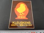 sticker horst KLEUSKENS kbh kip kuiken broederij, Ophalen, Zo goed als nieuw