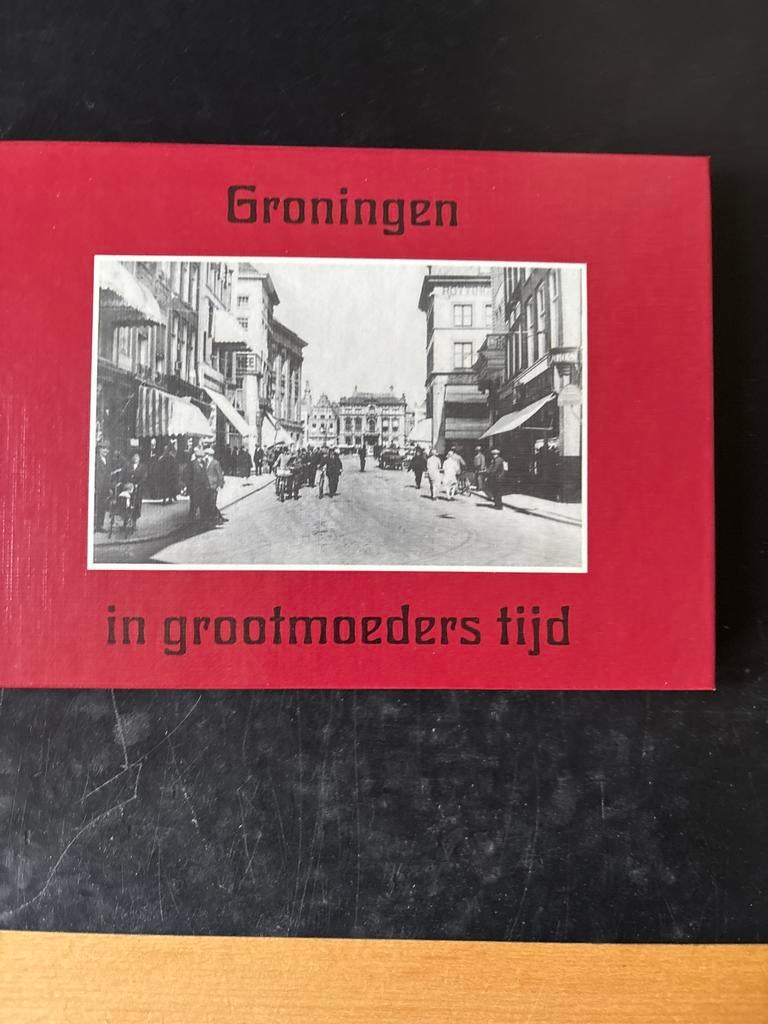 Groningen in grootmoeders tijd - Historisch fotoboek, Boeken, Geschiedenis | Stad en Regio, Ophalen of Verzenden, 20e eeuw of later