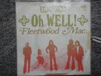 Fleetwood Mac - Oh well part 1 NL 1969 FH, Gebruikt, 7 inch, Single, Ophalen of Verzenden