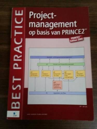 Projectmanagement op basis van PRINCE2. Edition 2005, Boeken, Ophalen of Verzenden, Zo goed als nieuw, Management