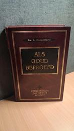Als Goud Beproefd - Ds. A. Hoogerland, Boeken, Ophalen of Verzenden