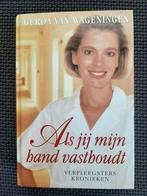 Als jij mijn hand vasthoudt - Gerda van Wageningen, Ophalen of Verzenden, Gelezen, Gerda van Wageningen