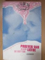 Proeven van liefde Alain de Botton, Ophalen of Verzenden, Gelezen