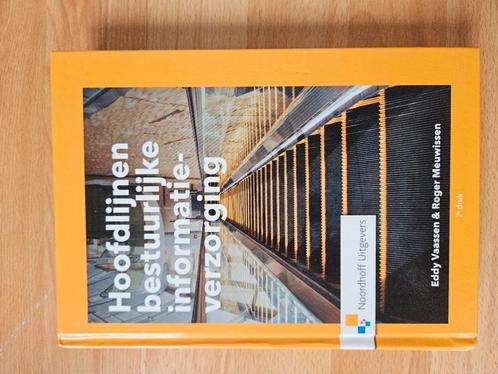 Eddy Vaassen - Hoofdlijnen bestuurlijke informatieverzorging, Boeken, Informatica en Computer, Zo goed als nieuw, Ophalen of Verzenden