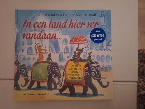 In een land hier ver vandaan Arend van Dam Alex de Wolf, Boeken, Kinderboeken | Jeugd | onder 10 jaar, Zo goed als nieuw, Ophalen of Verzenden