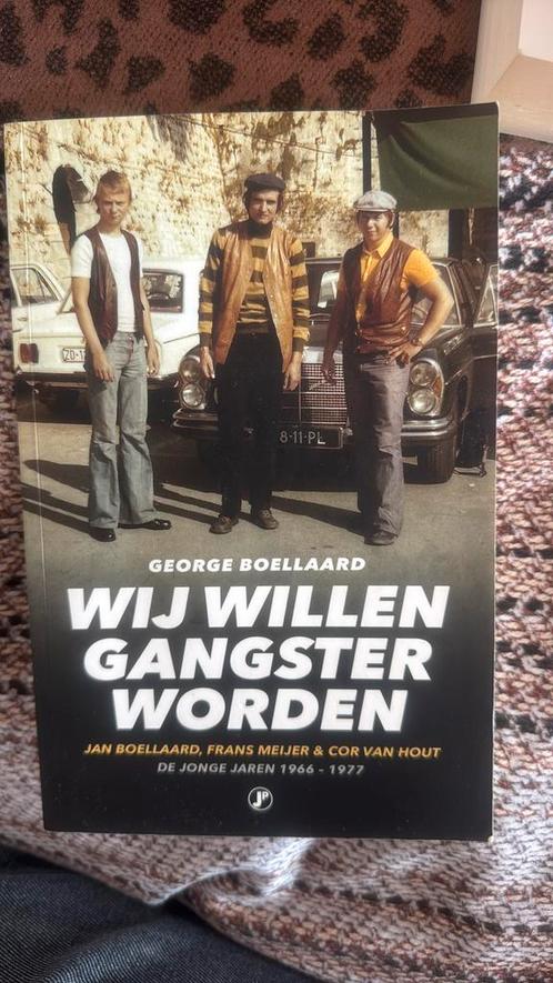 George Boellaard - Wij willen gangster worden, Boeken, Detectives, Zo goed als nieuw, Ophalen of Verzenden