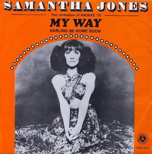 Samantha Jones – My Way / Darling Be Home Soon ( 1970 Belpop, Cd's en Dvd's, Vinyl | Pop, Verzenden