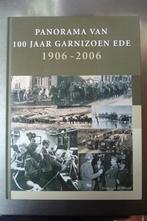 Panorama van 100 jaar Garnizoen Ede 1906-2006 - van de Weerd, Ophalen of Verzenden, Niet van toepassing, Zo goed als nieuw, Algemeen