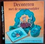 Decoreren met de styroporsnijder - Jeanne de Gooyer, Mariann, Ophalen of Verzenden, Zo goed als nieuw