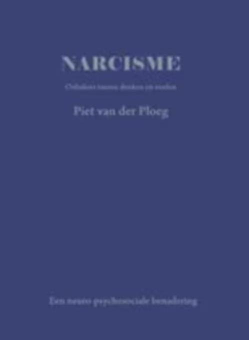 NARCISME / Onbalans tussen denken en voelen - Piet vd Ploeg, Boeken, Psychologie, Zo goed als nieuw, Ophalen of Verzenden