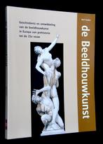 Geschiedenis en Ontwikkeling van de Beeldhouwkunst in Europa, Nieuw, Ophalen of Verzenden, Beeldhouwkunst
