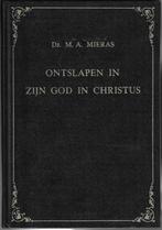 Mieras, Ds. M.A. - Ontslapen in zijn God en Christus, Christendom | Protestants, Ophalen of Verzenden, Zo goed als nieuw, Ds. M.A. Mieras