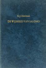 G.J. Edelman: De wijsheid van Salomo., Boeken, Christendom | Protestants, Ophalen of Verzenden, Zo goed als nieuw, G.J. Edelman