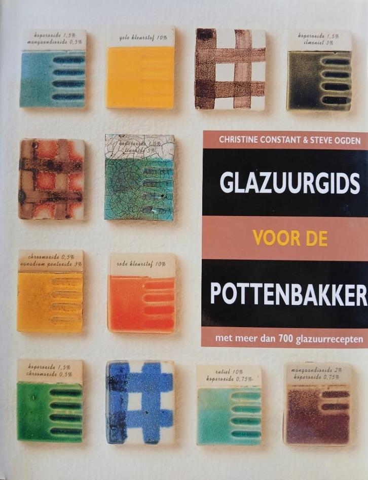 Glazuurgids voor de pottenbakker - Christine Constant e.a., Boeken, Hobby en Vrije tijd, Nieuw, Ophalen of Verzenden