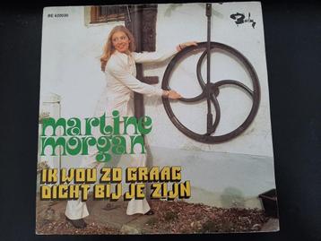 Martine Morgan – Ik Wou Zo Graag Dicht Bij Je Zijn.  Hoes en beschikbaar voor biedingen