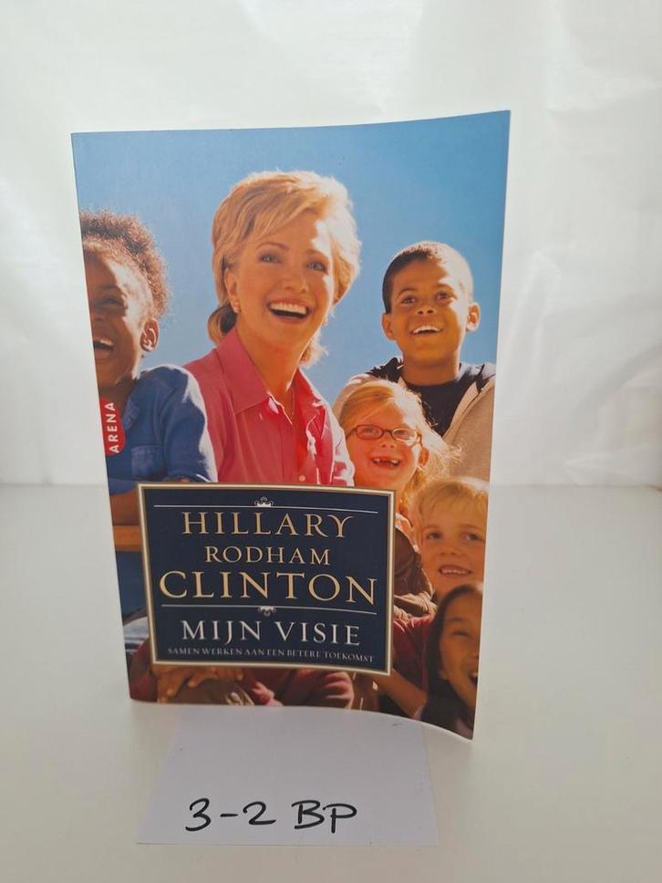 Hillary Clinton - Mijn Visie, Boeken, Biografieën, Gelezen, Politiek, Ophalen of Verzenden