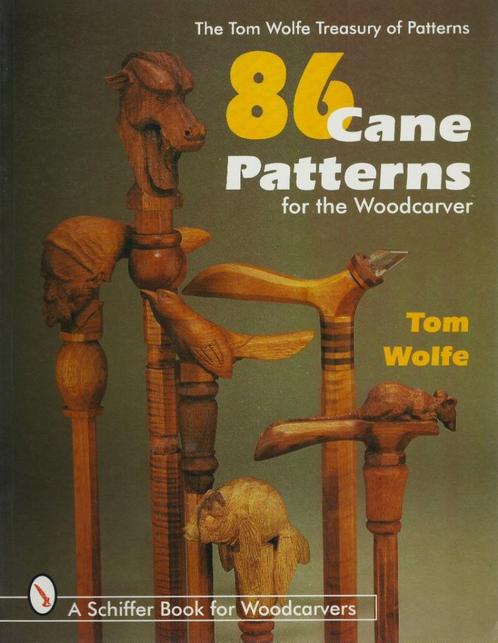86 Cane Patterns for the Woodcarver - T. Wolfe 9780764303722, Boeken, Hobby en Vrije tijd, Zo goed als nieuw, Houtbewerking, Ophalen of Verzenden