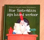 HOE SINTERKLAAS ZIJN BAARD VERLOOR KINDERBOEK JEUGD, Verzenden, Nieuw, Patricia David, Fictie algemeen