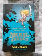 De Ongelooflijke Avonturen van Merel Jansen, Ophalen of Verzenden, Zo goed als nieuw, Will Mabbitt, Fictie algemeen