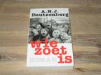 A.H.J. Dautzenberg wie zoet is, Nieuw, Ophalen of Verzenden