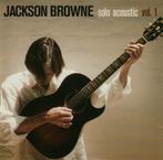 Jackson Browne – Solo Acoustic Vol.1, Ophalen of Verzenden, Zo goed als nieuw, Poprock