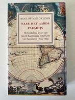 Naar het aards paradijs - Roelof van Gelder, Boeken, Ophalen of Verzenden, Zo goed als nieuw