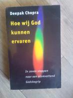 Deepak Chopra - Hoe wij God kunnen ervaren, Ophalen of Verzenden, Zo goed als nieuw, Deepak Chopra