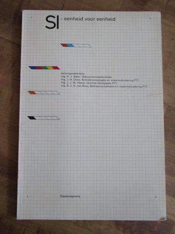 SI - eenheid voor eenheid 2e druk 1979 PTT - RAC ing. Bijker beschikbaar voor biedingen