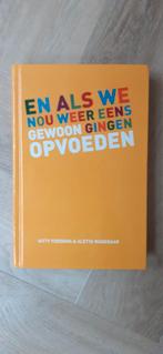 En als we nou weer eens gewoon gingen opvoeden, Ophalen of Verzenden, Gelezen, Opvoeding tot 6 jaar, Gitty Feddema & Aletta Wagenaar