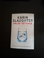 Karin Slaughter - Valse Getuige, Ophalen of Verzenden, Gelezen, Karin Slaughter, Amerika