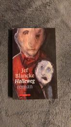 Jef Blancke.    Holleweg, Ophalen of Verzenden, Zo goed als nieuw