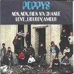 The Poppys - Non, non, rien n'a change uit 1971, Gebruikt, 7 inch, Single, Ophalen of Verzenden