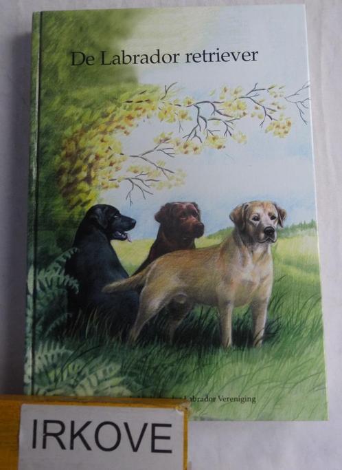 DE LABRADOR RETRIEVER * Nederlandse Labrador Vereniging *, Boeken, Dieren en Huisdieren, Zo goed als nieuw, Honden, Verzenden