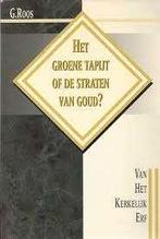 Het Groene tapijt of de straten van goud G Roos 9033109751, Ophalen of Verzenden, Zo goed als nieuw, G Roos, Christendom | Protestants