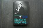 Alles gaat op vroeger terug Ischa Meijer (1943-1995) Annet M, Ophalen of Verzenden, Zo goed als nieuw