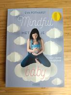 Mindful met je baby - Eva Potharst, Ophalen of Verzenden, Gelezen, Zwangerschap en Bevalling, Eva Potharst